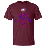 Reasons to be a Columbus Blue Jackets Fan Complete List on Back - Shirt