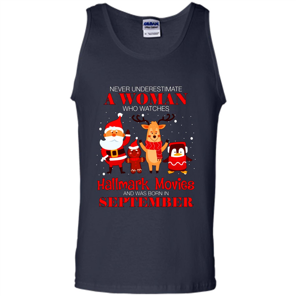 Never Underestimate A September Woman Watches Hallmark Movies Sweatshirt PINGPONG