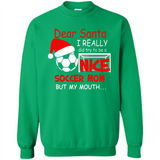 Dear Santa I Really Did Try To Be A Nice Soccer Mom Sweatshirt - Sweatshirt