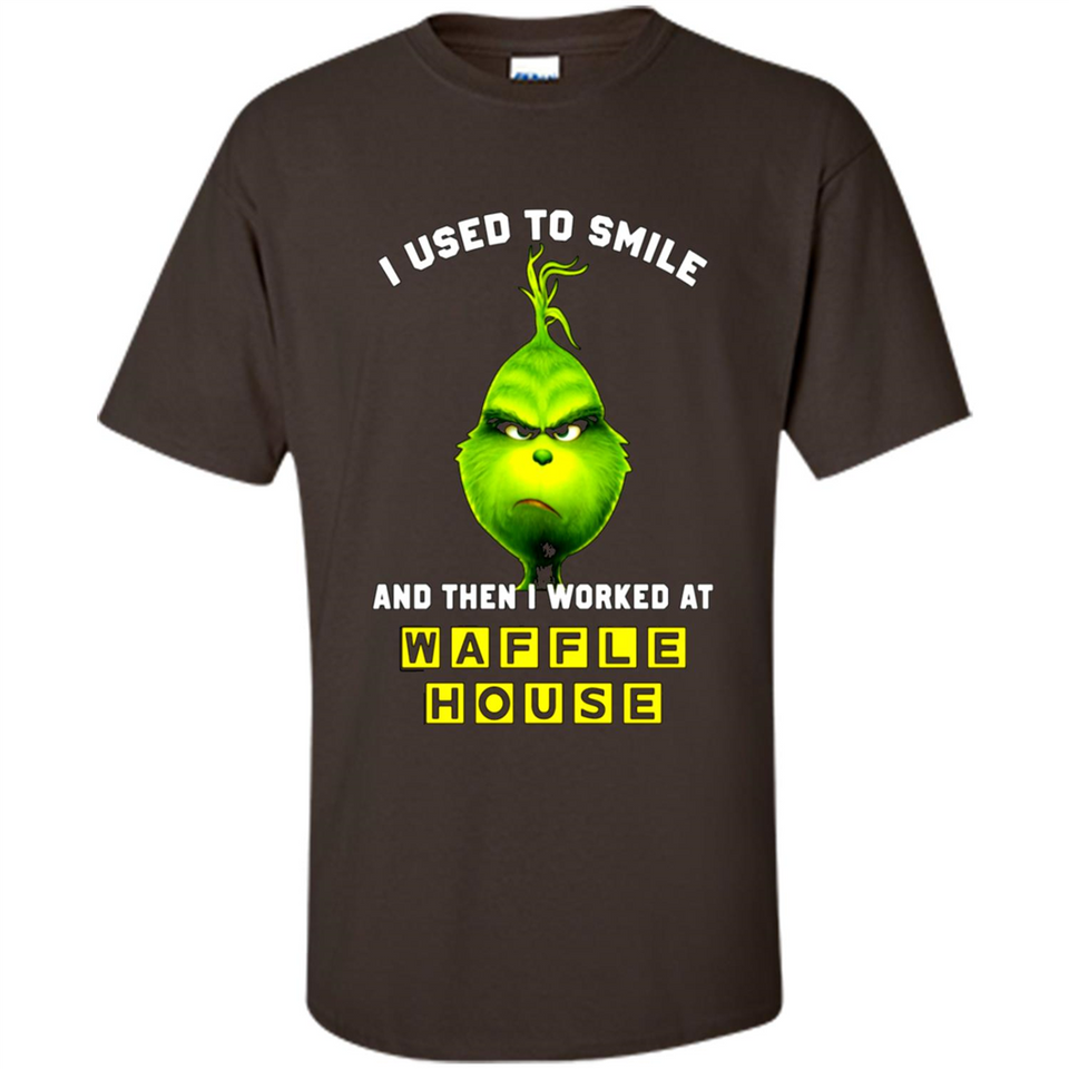 The Grinch - I Used To Smile And Then I Worked At Haffle House