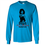Hello My Name Is Inigo Montoya You Killed My Father Prepare To Die MERCHCUTE - Long Sleeve T-Shirt