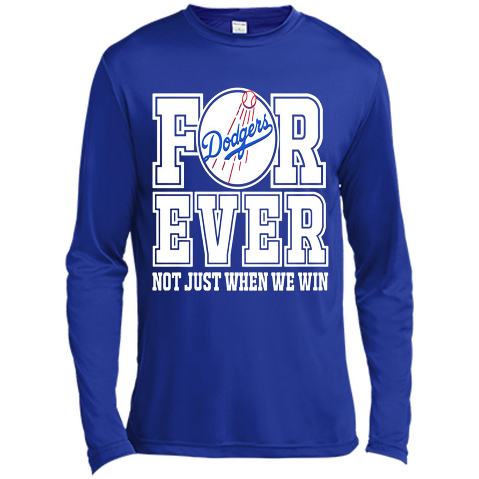 Los Angeles Dodgers Forever For ever not just when we win - Canvas Long Sleeve T-Shirt