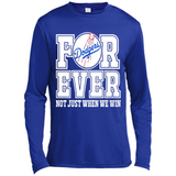 Los Angeles Dodgers Forever For ever not just when we win - Canvas Long Sleeve T-Shirt