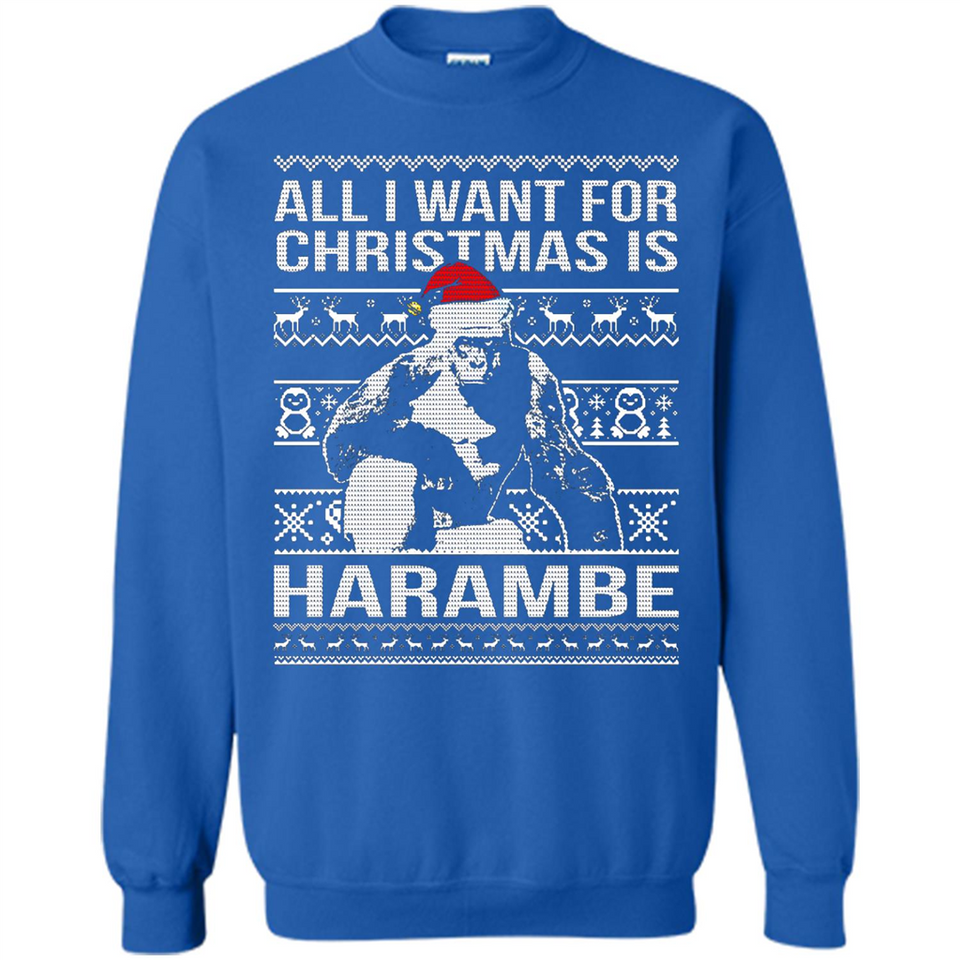 All I Want For Christmas Is Harambe Christmas - Sweatshirt