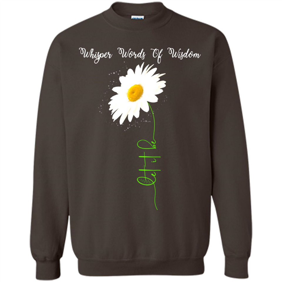 Whisper Funny Let It Daisy Flower Words Of Be