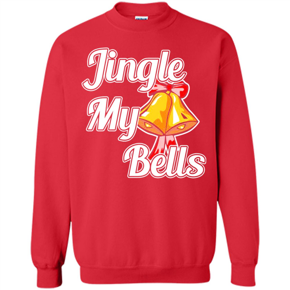 Jingle My Bells - Sweatshirt