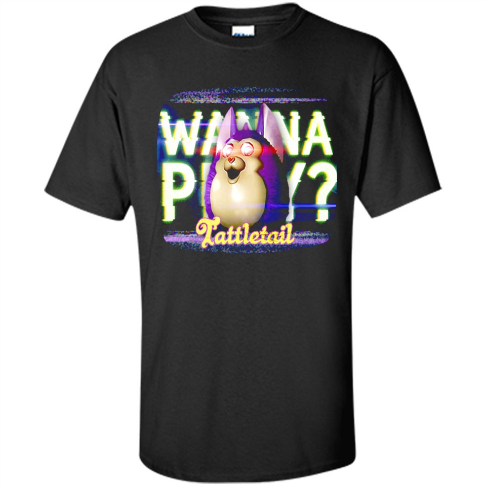 Wanna Play Tattletail - Shirt