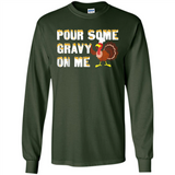 Pour Some Gravy On Me Funny Turkey Thanksgiving