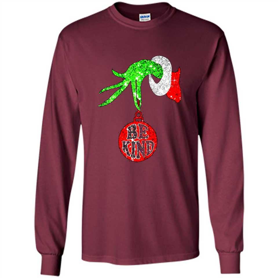Christma Season With Green Grinch Hand Be Kind - Long Sleeve T-Shirt