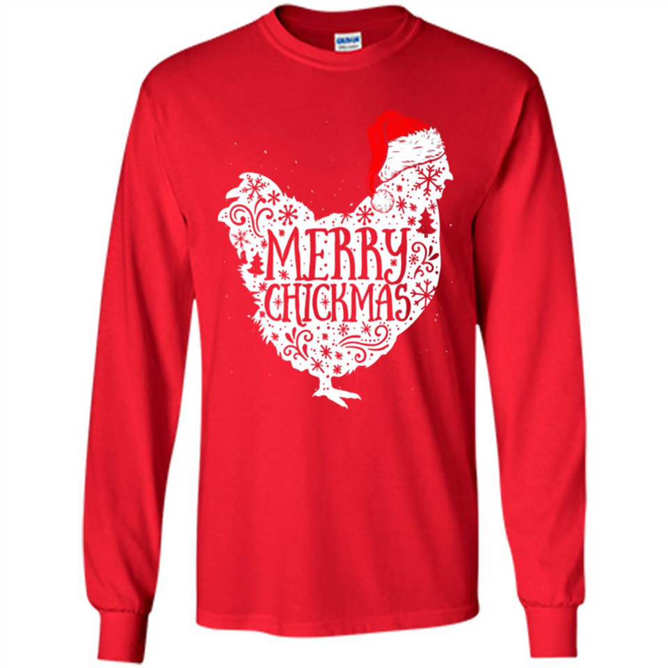 Chicken Christmas T Shirt Merry Chickmas Santa Claus Gifts - Long Sleeve T-Shirt