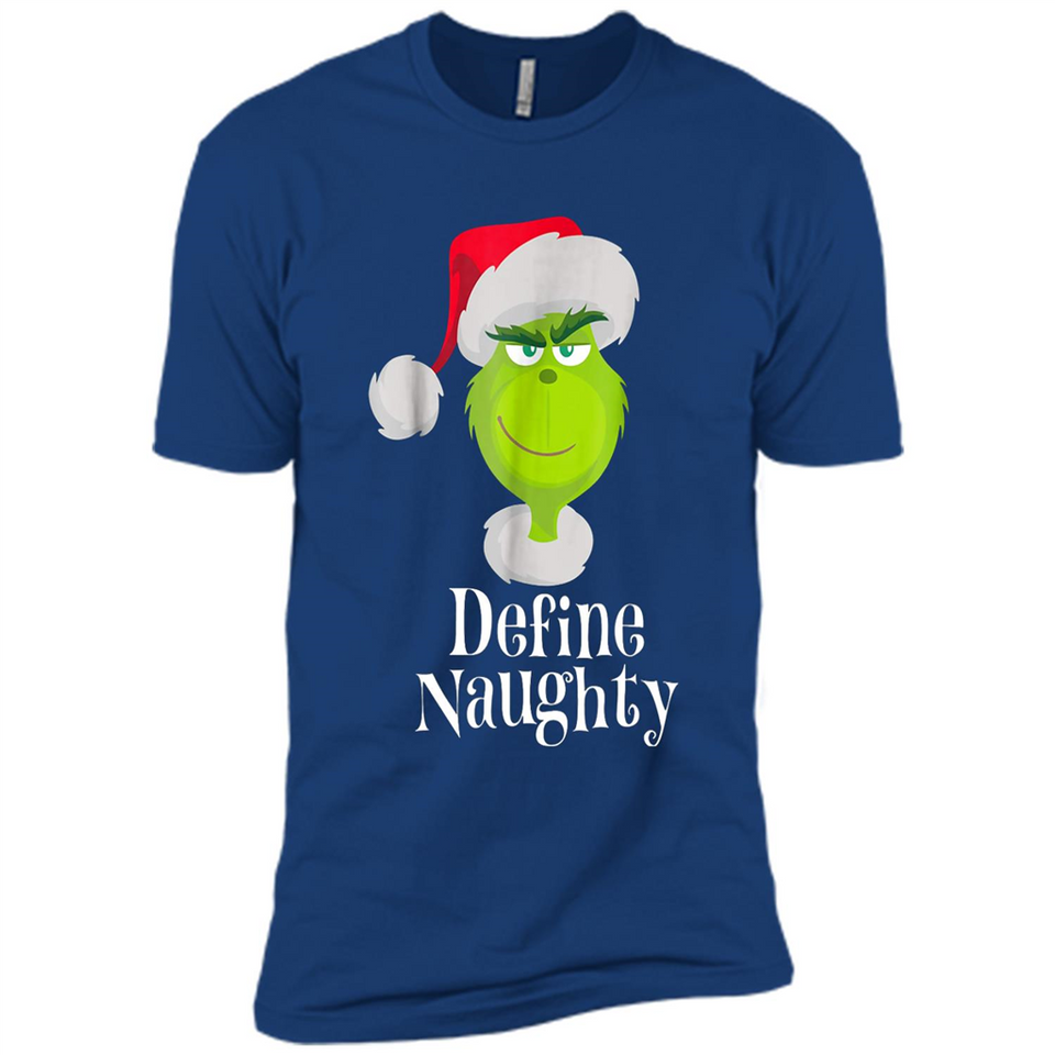 Santa Grinch Define Naughty Christmas Sweatshirt - Premium Short Sleeve T-Shirt