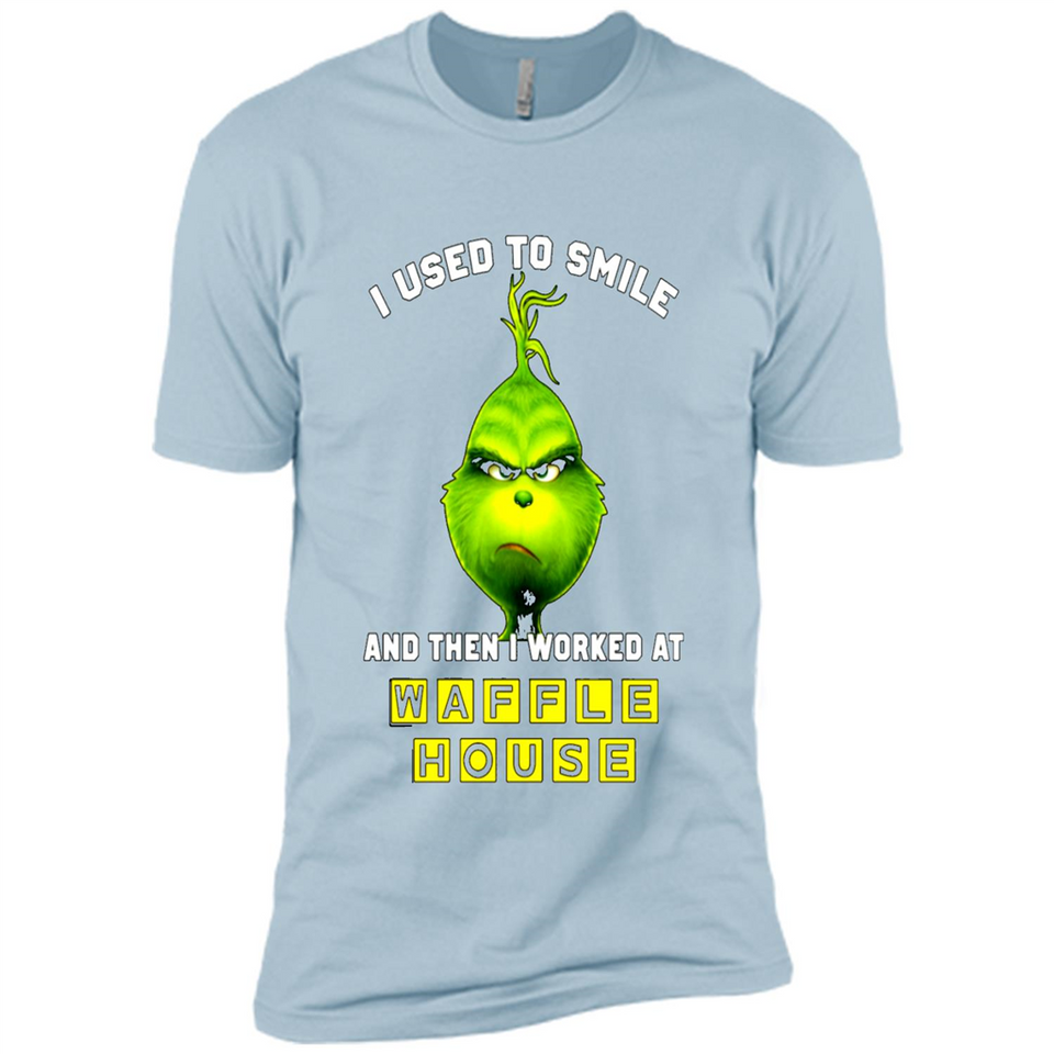 The Grinch - I Used To Smile And Then I Worked At Haffle House