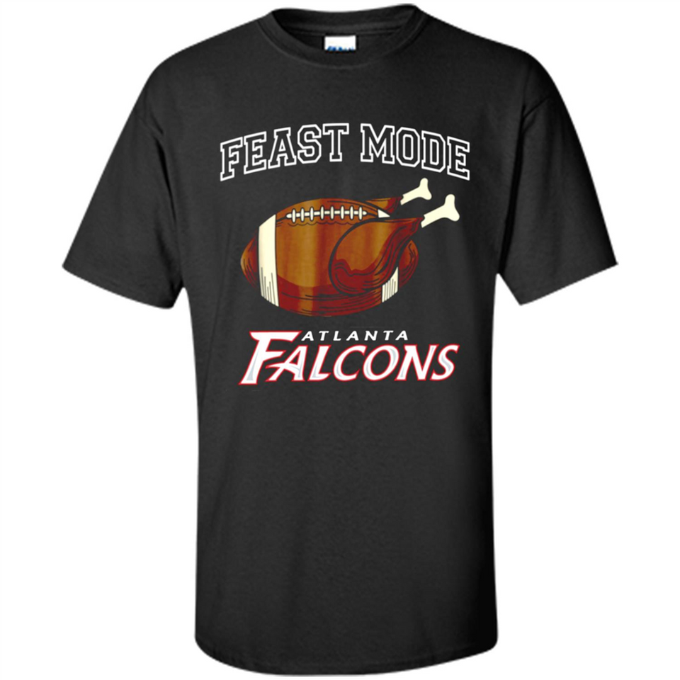 Feast Mode Falcons Shirt - Atlanta Turkey Thanksgiving