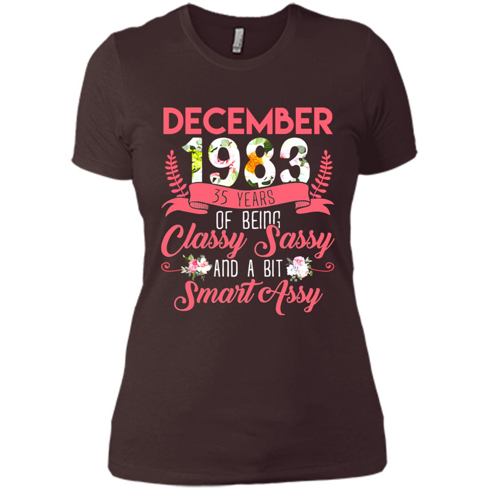 December 1983 35 Years Of Being Classy Sassy - Ladies' Boyfriend T-Shirt