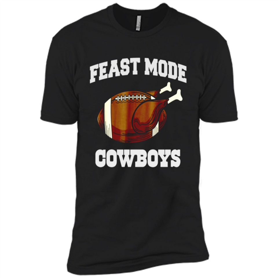 Feast Mode Cowboys Shirt - Dallas Turkey Thanksgiving