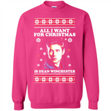 All I want for Christmas is Dean Winchester sweater - Sweatshirt