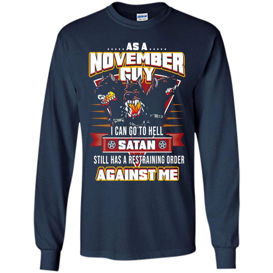 November Guy Birthday - Long Sleeve T-Shirt