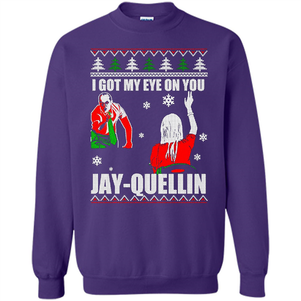 I Got My Eye On You Jay-quellin - Sweatshirt