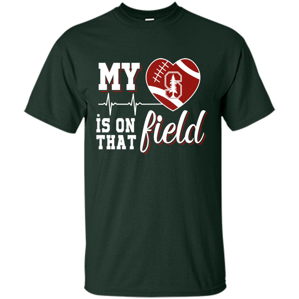 Stanford Cardinal Football My Heart is on that Field - Shirt