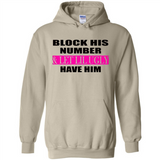 Block his number & let lil ugly have him - Hoodie