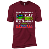 Some Grandmas Play Bingo Real Grandmas Watch Baseball
