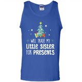 Will Trade My Little Sister For Presents Christmas - Tank Top