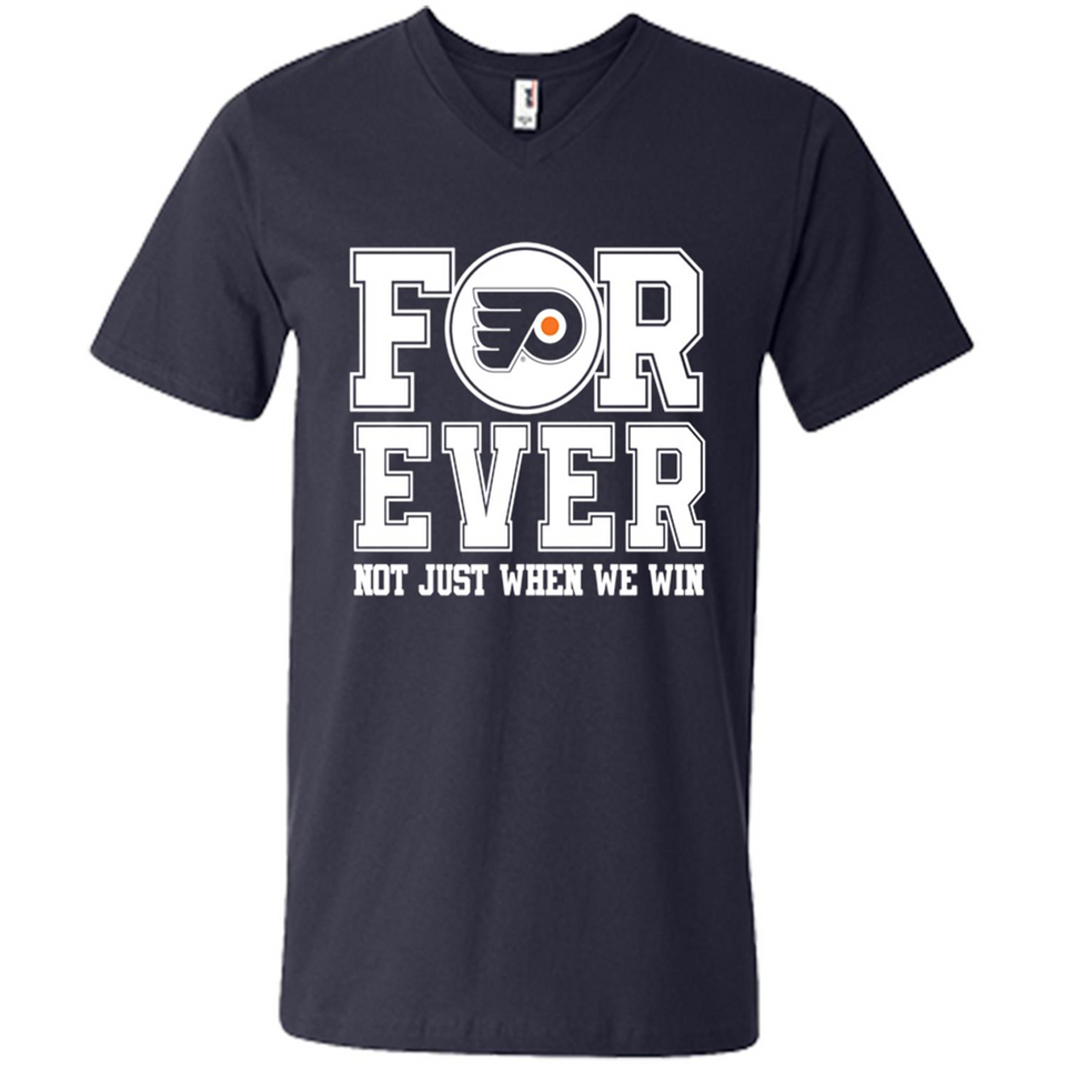 Philadelphia Flyers Forever For ever not just when we win - Men's V-Neck