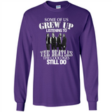 Some of us grew up listening to the beatles