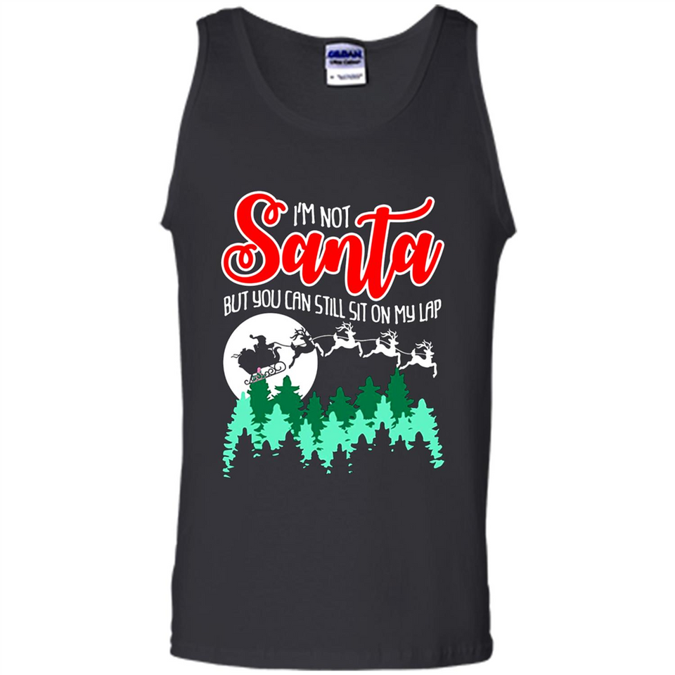 I'm Not Santa But You Can Sit On My Lap Christmas