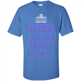 Reasons to be a LA Clippers Fan Complete List on Back - Shirt