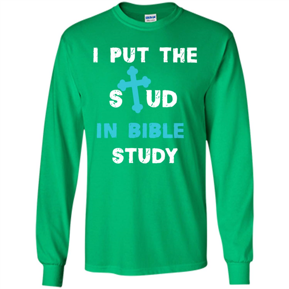 I PUT THE STUD IN BIBLE STUDY CROSS