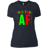 Christmas Ugly Sweater Christmas AF - Ladies' Boyfriend T-Shirt