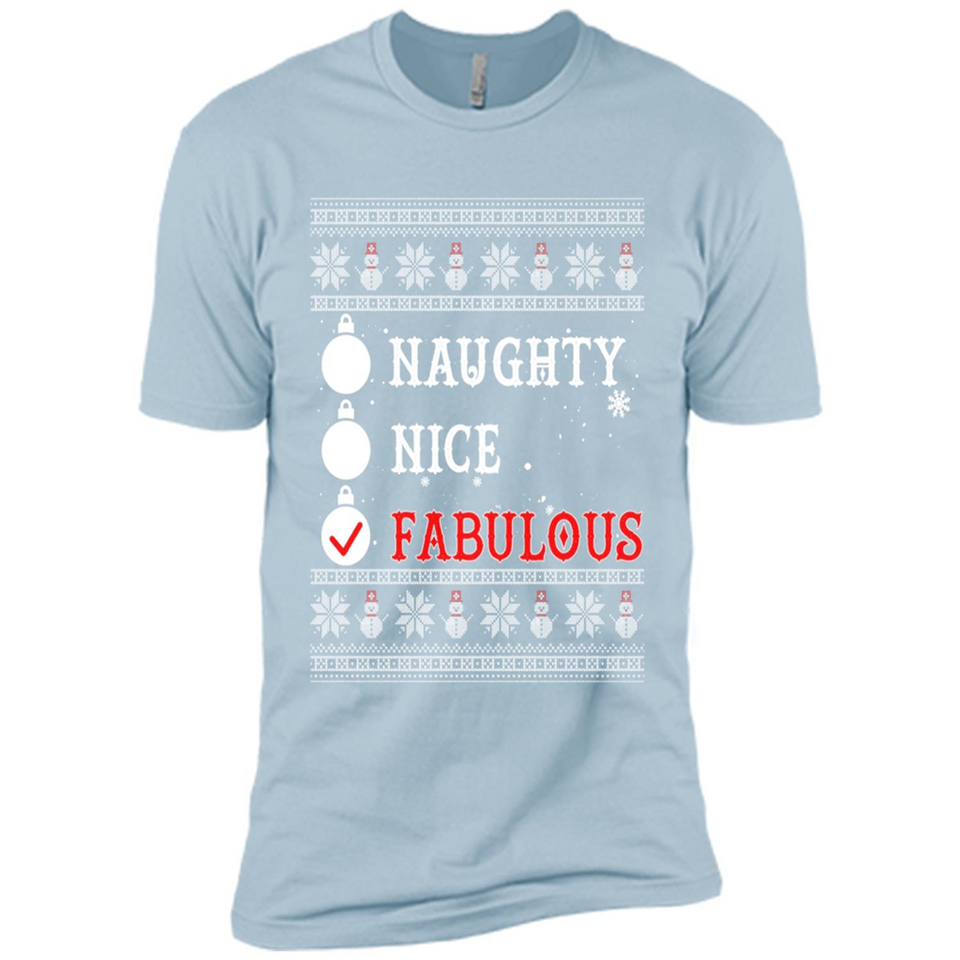 Naughty Nice Fabulous - Premium Short Sleeve T-Shirt