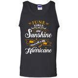 June Girl Are Sunshine Mixed With a Little Hurricane