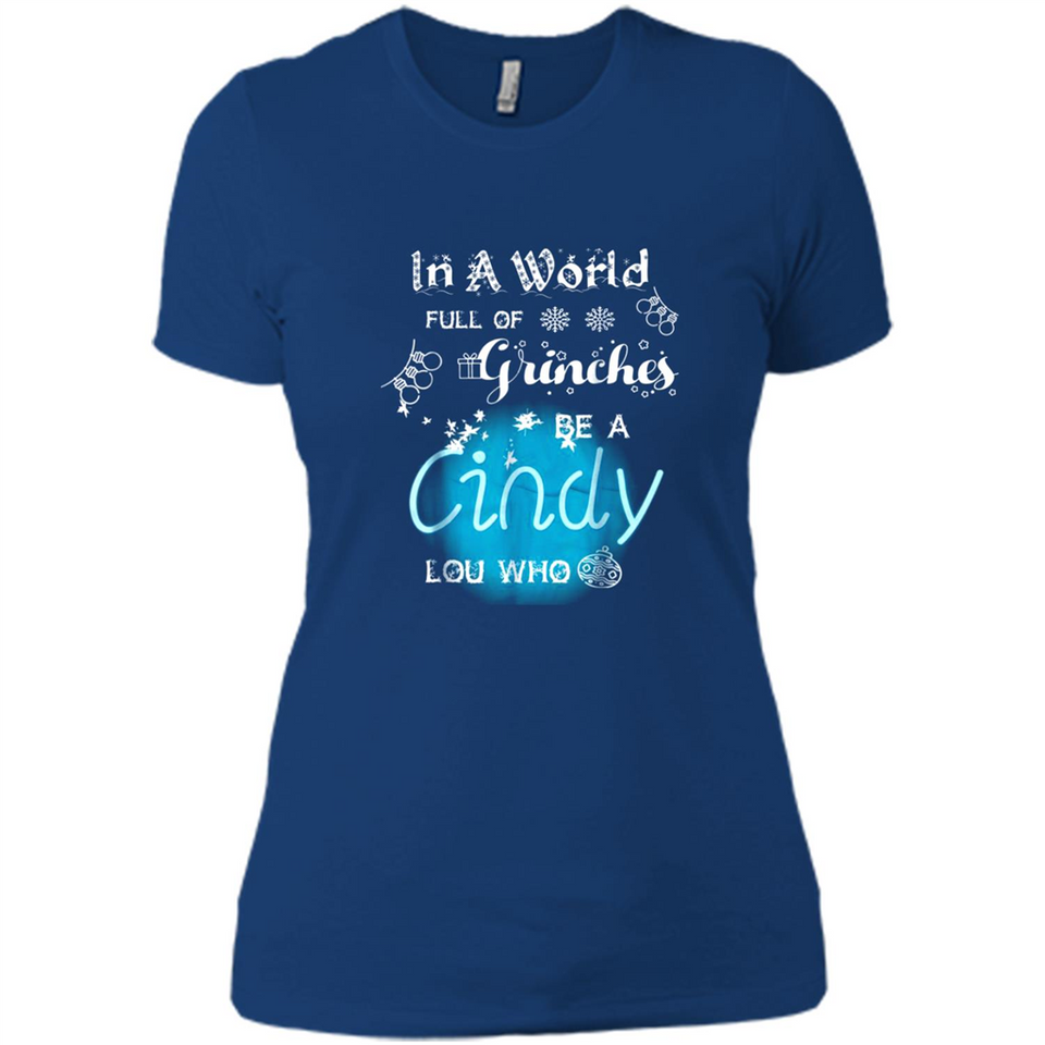 In A World Full Of Grinches Be A Cindy Lou Who PINGPONG