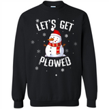 Let's Get Plowed Funny Christmas Snowman - Sweatshirt
