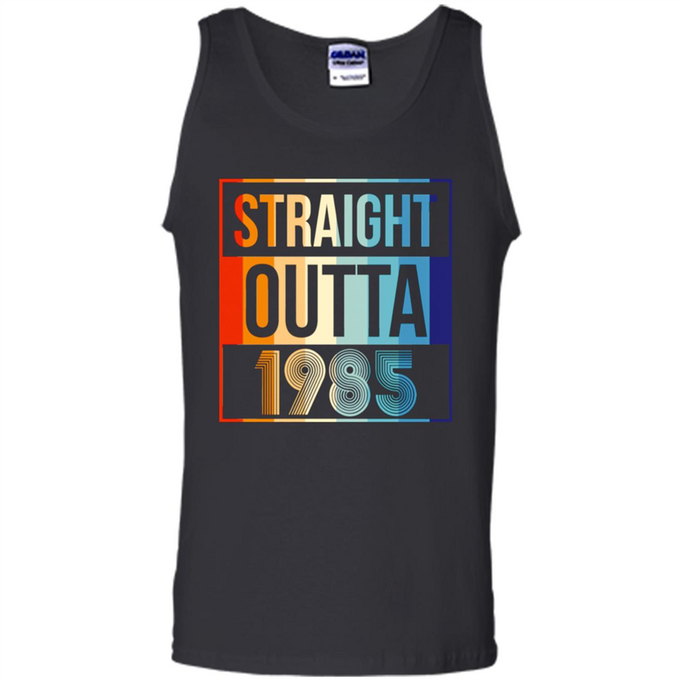 Retro Straight Outta 1985 33 Years Old - Tank Top