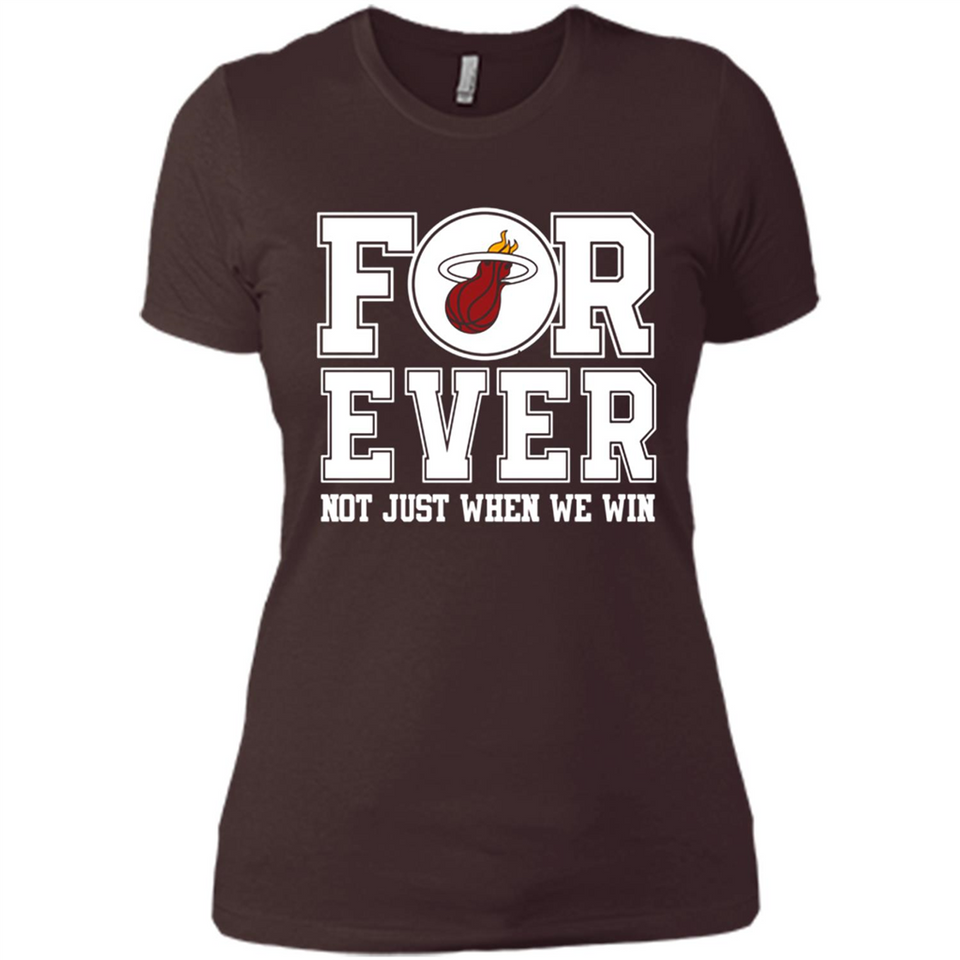 Miami Heat Forever For ever not just when we win - Ladies' Boyfriend T-Shirt