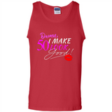 I Make 50 Look Good 50 Years To Perfection - Tank Top