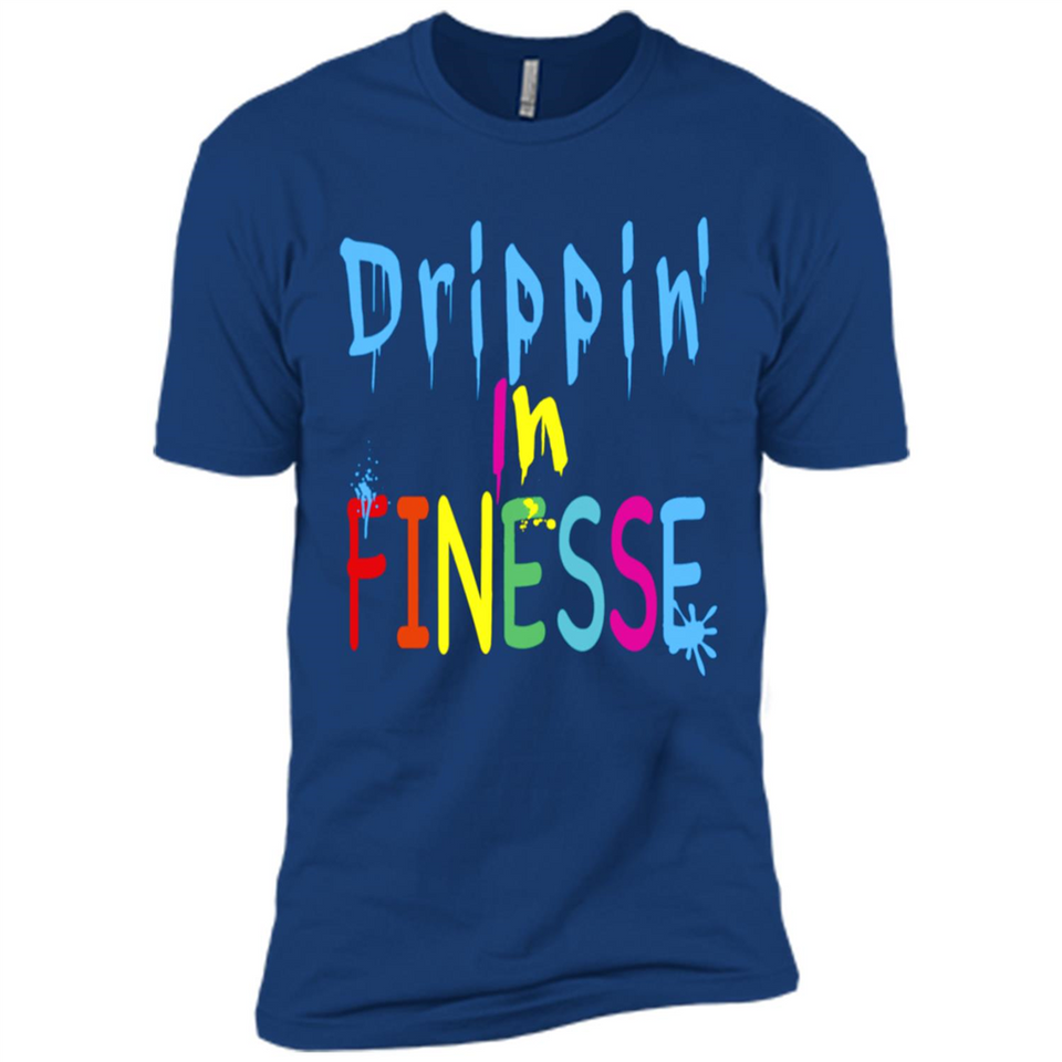DRIPPIN IN FINESSE