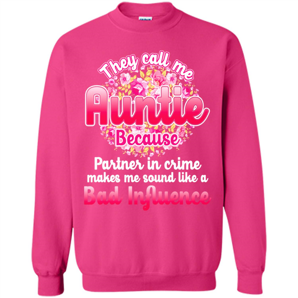 They Call Me Auntie Flower - Sweatshirt
