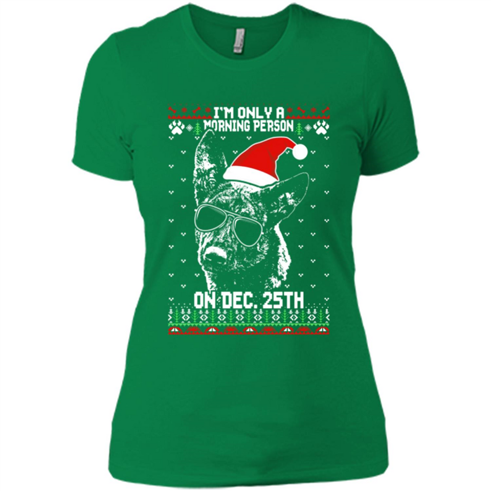 Morning Person Dutch Shepherd Funny Xmas - Ladies' Boyfriend T-Shirt