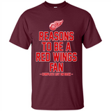 Reasons to be a Detroit Red Wings Fan Complete List on Back - Shirt