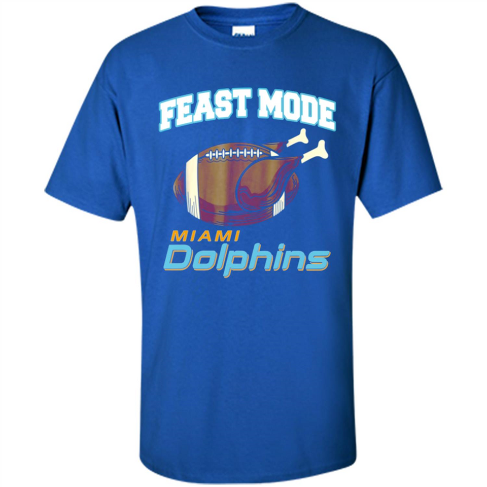 Feast Mode Dolphins Shirt - Miami Turkey Thanksgiving
