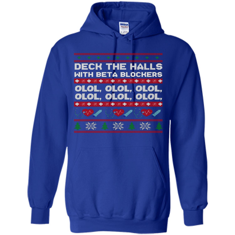 Nurse Christmas Deck The Hall Beta Blockers Sweatshirt - Hoodie