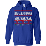 Nurse Christmas Deck The Hall Beta Blockers Sweatshirt - Hoodie
