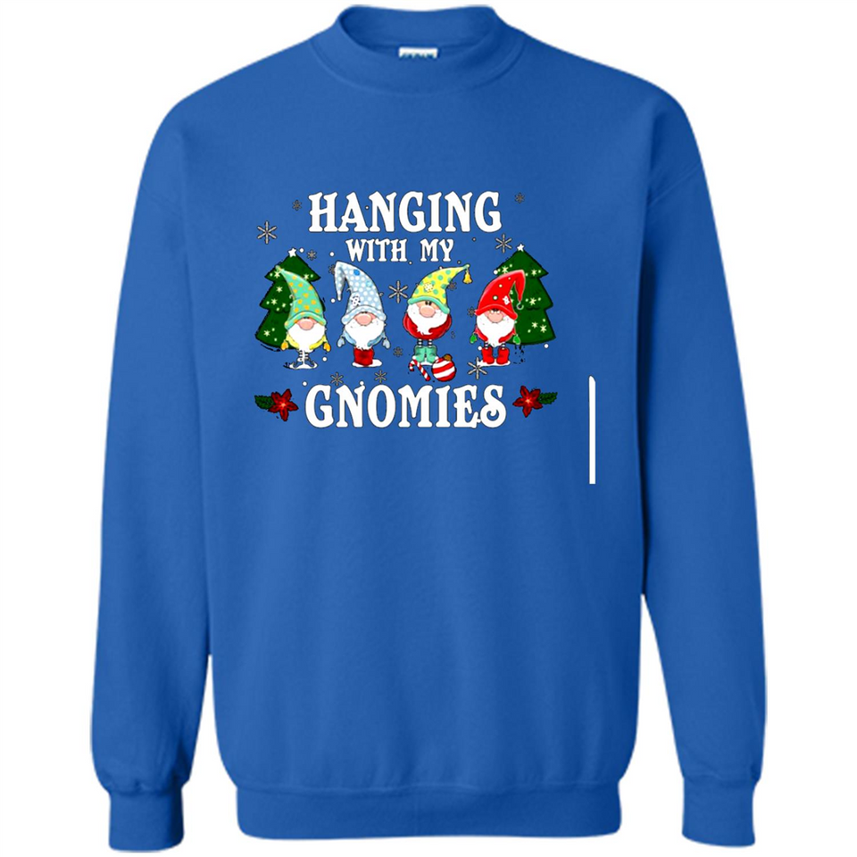 Christmas Garden Gnome Hanging With My Gnomies - Sweatshirt