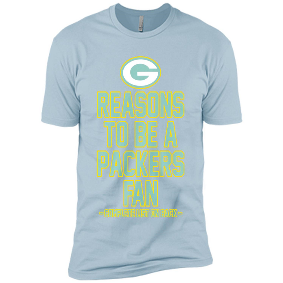 Reasons to be a Green Bay Packers Fan Complete List on Back - Premium Short Sleeve T-Shirt