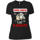 Even Santa Does Karate - Funny Karate - Ladies' Boyfriend T-Shirt