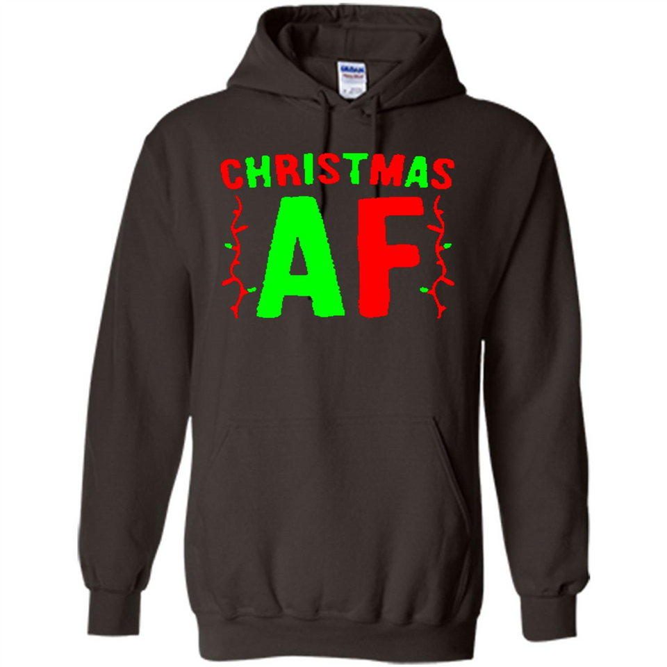 Christmas Ugly Sweater Christmas AF - Hoodie